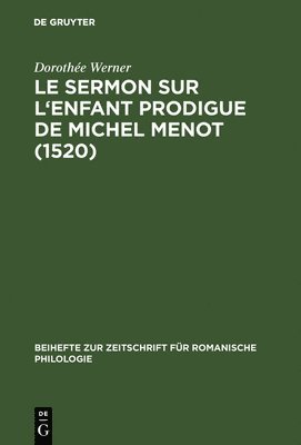 bokomslag Le sermon sur l'Enfant prodigue de Michel Menot (1520)