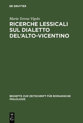 Ricerche lessicali sul dialetto del'Alto-Vicentino 1