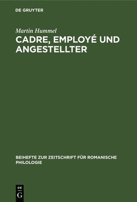Martin Hummel - Cadre, employé und Angestellter, Inbunden