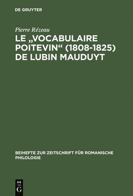 Le &quot;Vocabulaire Poitevin&quot; (1808 1825) de Lubin Mauduyt 1