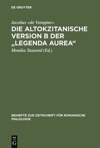 bokomslag Die altokzitanische Version B der &quot;Legenda aurea&quot;