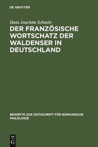 bokomslag Der franzsische Wortschatz der Waldenser in Deutschland