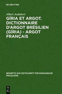 bokomslag Giria et Argot. Dictionnaire d'argot bresilien (giria) - argot francais