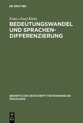 Franz-Josef Klein - Bedeutungswandel und Sprachendifferenzierung, Inbunden