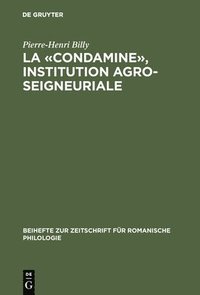 bokomslag La «Condamine», Institution Agro-Seigneuriale