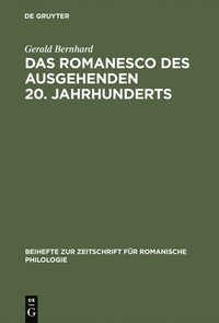 bokomslag Das Romanesco des ausgehenden 20. Jahrhunderts