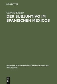 bokomslag Der Subjuntivo im Spanischen Mexicos