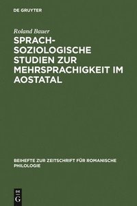 bokomslag Sprachsoziologische Studien Zur Mehrsprachigkeit Im Aostatal