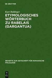 bokomslag Etymologisches Woerterbuch zu Rabelais (Gargantua)