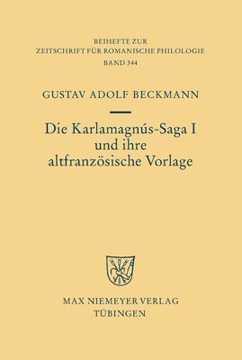 bokomslag Die Karlamagns-Saga I und ihre altfranzsische Vorlage