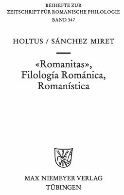 Günter Holtus, Fernando Sánchez-Miret - Romanitas - Filología Románica - Romanística, Inbunden