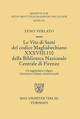 Zeno Lorenzo Verlato - Vite di Santi del codice Magliabechiano XXXVIII. 110 della Biblioteca Nazionale Centrale di Firenze, Inbunden