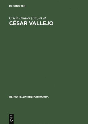 Gisela Beutler, Alejandro Losada - César Vallejo, Inbunden