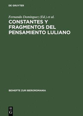 Fernando Domínguez, Jaime de Salas - Constantes y Fragmentos del Pensamiento Luliano, Inbunden