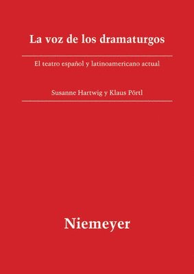 Susanne Hartwig, Klaus Pörtl - La Voz de Los Dramaturgos, Inbunden