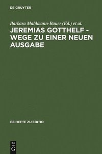 bokomslag Jeremias Gotthelf - Wege Zu Einer Neuen Ausgabe