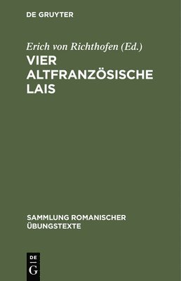 Erich Von Richthofen - Vier altfranzösische Lais, Inbunden