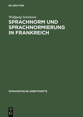 bokomslag Sprachnorm und Sprachnormierung in Frankreich