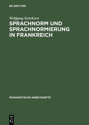 Sprachnorm und Sprachnormierung in Frankreich