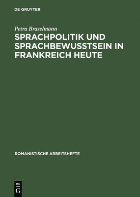 bokomslag Sprachpolitik Und Sprachbewusstsein in Frankreich Heute