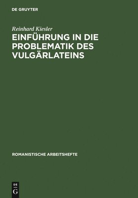 bokomslag Einfhrung in Die Problematik Des Vulgrlateins