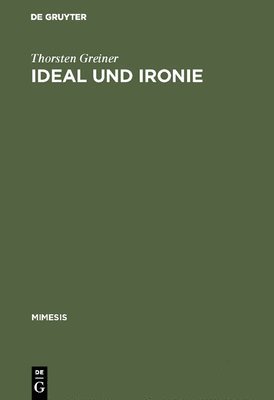 bokomslag Ideal Und Ironie