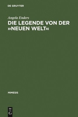 bokomslag Die Legende Von Der »Neuen Welt«
