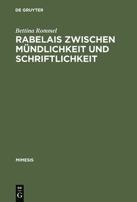 bokomslag Rabelais zwischen Mndlichkeit und Schriftlichkeit