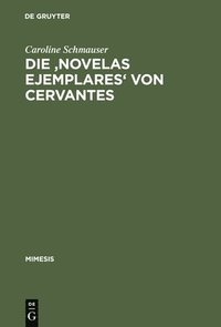bokomslag Die 'Novelas Ejemplares' Von Cervantes
