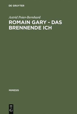 Romain Gary - Das brennende Ich 1