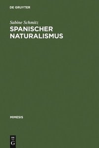 bokomslag Spanischer Naturalismus
