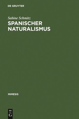 Sabine Schmitz - Spanischer Naturalismus, Inbunden