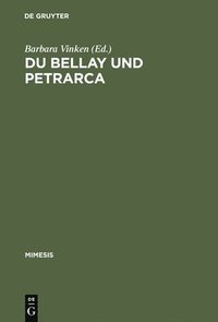 bokomslag Du Bellay und Petrarca