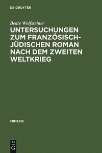 bokomslag Untersuchungen Zum Franzsisch-Jdischen Roman Nach Dem Zweiten Weltkrieg