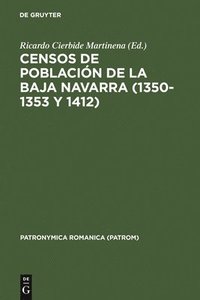 bokomslag Censos de Poblacin de la Baja Navarra (1350-1353 Y 1412)