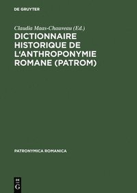 bokomslag Dictionnaire historique de l'anthroponymie romane (PatRom)