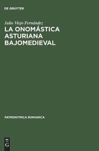 bokomslag La onomstica asturiana bajomedieval
