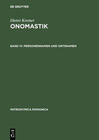 bokomslag Onomastik, Band IV, Personennamen und Ortsnamen