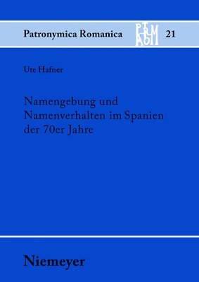 bokomslag Namengebung und Namenverhalten im Spanien der 70er Jahre