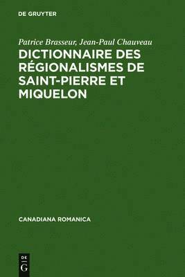 bokomslag Dictionnaire Des Régionalismes de Saint-Pierre Et Miquelon