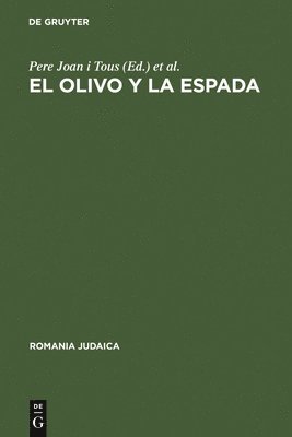 Pere Joan I Tous, Heike Nottebaum - El Olivo Y La Espada, Inbunden