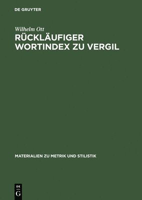 Wilhelm Ott, Virgil - Rückläufiger Wortindex Zu Vergil, Inbunden