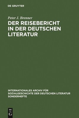 Der Reisebericht in Der Deutschen Literatur 1