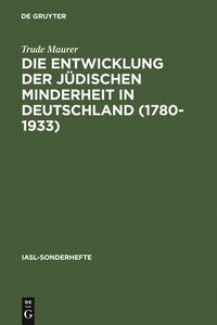 bokomslag Die Entwicklung der jdischen Minderheit in Deutschland (1780--1933)