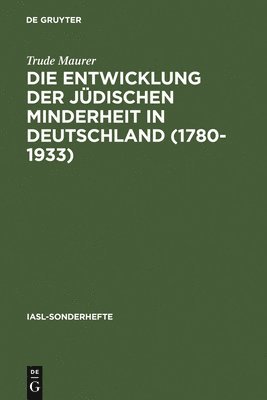 Trude Maurer - Entwicklung der jüdischen Minderheit in Deutschland (1780--1933), Inbunden