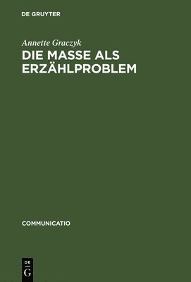 bokomslag Die Masse ALS Erzählproblem