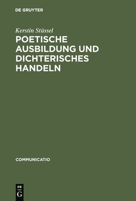 bokomslag Poetische Ausbildung und dichterisches Handeln