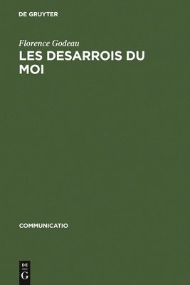 bokomslag Les Desarrois Du Moi