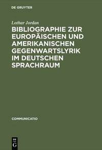 bokomslag Bibliographie Zur Europischen Und Amerikanischen Gegenwartslyrik Im Deutschen Sprachraum