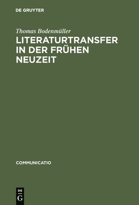 bokomslag Literaturtransfer in der Frühen Neuzeit